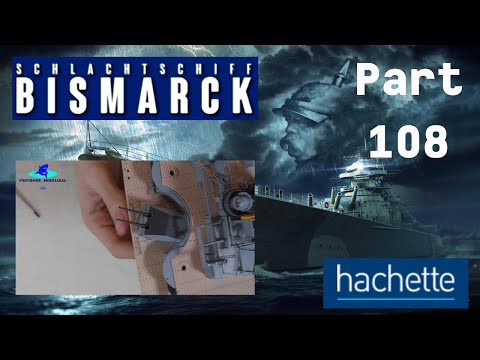 Hachette Schlachtschiff Bismarck (Metall) Part 108 - Der sechste MA-Turm!