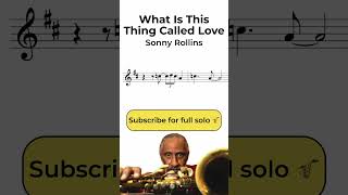 Sonny Rollins - What Is This Thing Called Love - Tenor Sax Solo (part 6) #jazz #sax #greatsolos