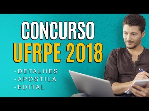 Concurso UFRPE 2018 - Edital, Inscrição e Apostila!