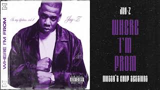 JAY-Z - Where I'm From (Chopped & Screwed) [Mossy's Chop Sessions]