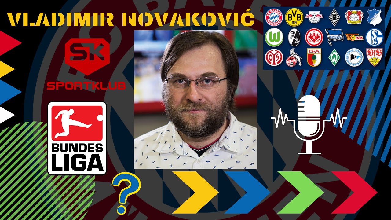Vladimir Novaković: Bayern i Bundesliga su u idealnoj situaciji - Podcast Radio Müller Ep14