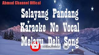 Download lagu Selayang Pandang (Lagu Melayu Deli) (Musik Karaoke no vocal) mp3 Download lagu Selayang Pandang (Lagu Melayu Deli) (Musik Karaoke no vocal) mp3