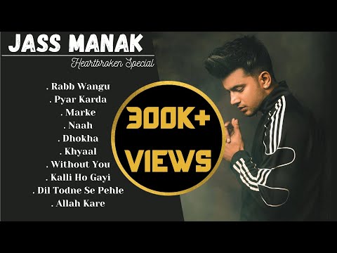 JASS MANAK SAD SONGS : Jukebox | Heartbroken Punjabi Songs | Sad Playlist | Guru Geet Tracks