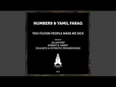You Fuckin People Make Me Sick (Julian Dep in Space Remix)
