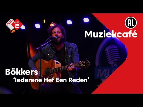 Bökkers - Iederene Hef Een Reden | NPO Radio 2
