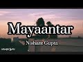 Mayaantar -  Nishant Gupta (Timi Aakash Vaye Ma Dharti Lyrics) | colourful Lyrics