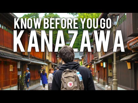KANAZAWA - JAPAN | Things To Know Before You Go | Vacation Travel Guide