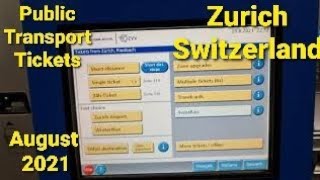 How to Buy Public Transport Tickets in Zurich Switzerland (Zone 110) August 2021