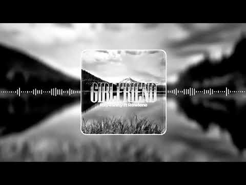 Rayvanny ft Rowlene   girltriend (official audio)