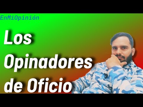 En Mi Opinión T1-E3 Opinadores y Críticos de Ofició