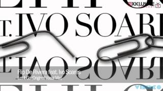 Flip De Riviera feat. Ivo Soares - Let It Go (Original Vocal Mix)