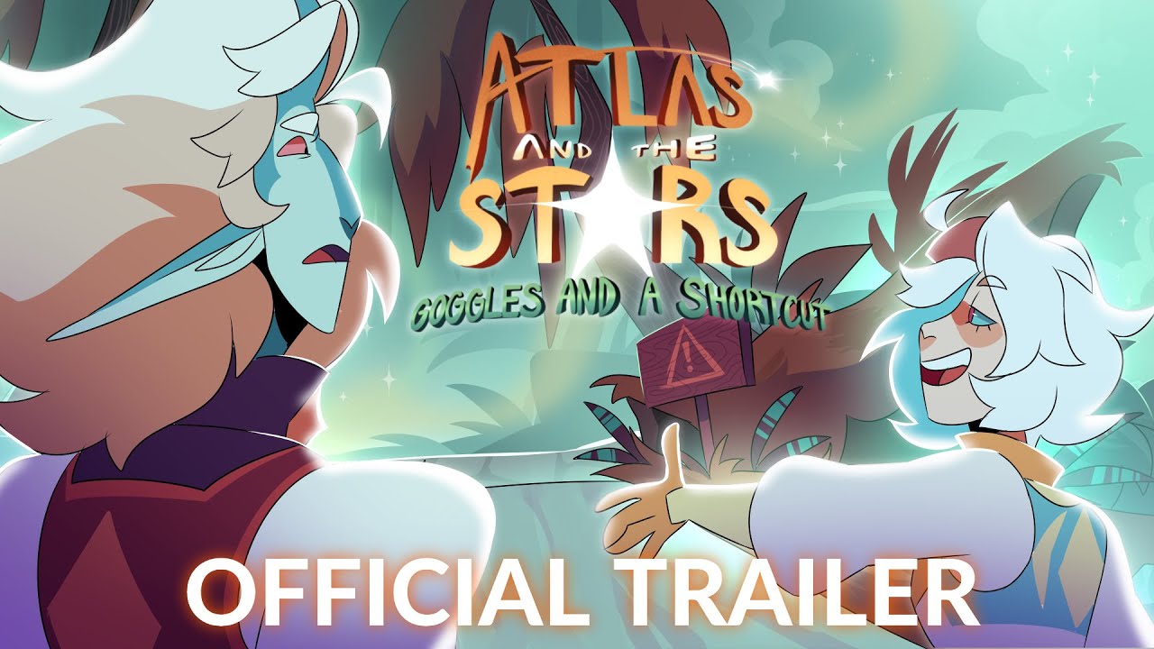 Atlas and the Stars - Goggles and a Shortcut | TRAILER thumbnail