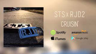 STS x RJD2 - "Cruisin'"