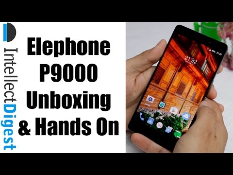 Elephone P9000 India Unboxing, Hands On, Camera Test, And Features Overview