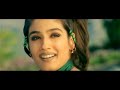Humne Tumko Chun Liya Bulandi 2000 Anil Kapoor Raveena Tandon Subtitles 1080p Video Song