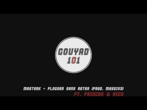 MasterK x Massiv3 - Ploguer Sans Reter Ft. PrinceK & Rico