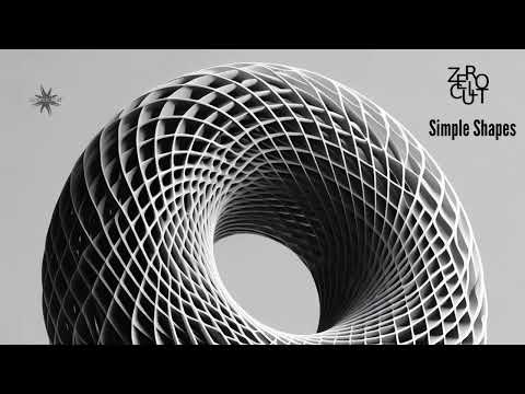 Zero Cult - Simple Shapes (psychill, chill out)
