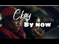 Ckay - by now lyrics ( lyrics video) #ckay