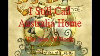 I Still Call Australia Home (a cappella, The Idea Of North)