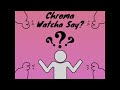 Chroma - Watcha Say? (1 Hour Loop)