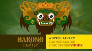 Wiwek & Alvaro - Boomshakatak ft. MC Spyder (VIP mix)