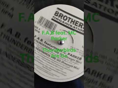 F.A.B featuring MC Parker - Thunderbirds Are Go - 12" Vinyl