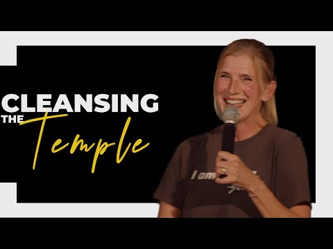 Cleansing The Temple | Kathleen Young | Free People Church