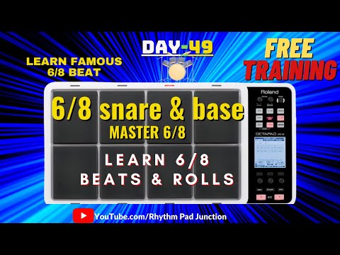 ►𝓕𝓡𝓔𝓔 𝐑𝐡𝐲𝐭𝐡𝐦 𝐏𝐚𝐝 𝐋𝐞𝐬𝐬𝐨𝐧𝐬 𝐈 ﻿Ｄａ𝐲－49 𝐈 𝐅𝐀𝐌𝐎𝐔𝐒 6/8 I NEW TIMING I Adding Snare & Base