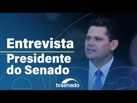 Assista às entrevistas de Davi Alcolumbre e Fernando Haddad