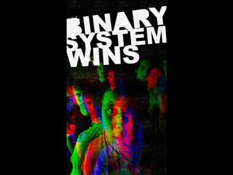 Binary System Wins - Dead Girls Can't Smile