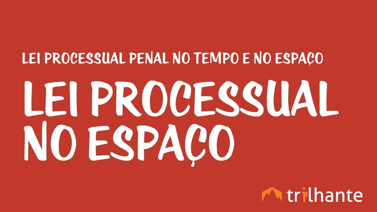Lei Processual Penal no Espaço