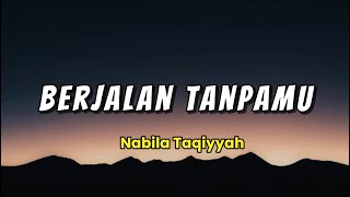 Download lagu Berjalan Tanpamu-Nabila Taqiyyah|| Lirik Lagu (hoo woo wo bukan ku tak memegang.. ku kan berjalan) mp3 Download lagu Berjalan Tanpamu-Nabila Taqiyyah|| Lirik Lagu (hoo woo wo bukan ku tak memegang.. ku kan berjalan) mp3