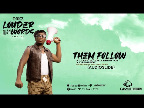 Tokz - Them Follow ft Lyrical Joe x Keeny Ice x DramaBoy