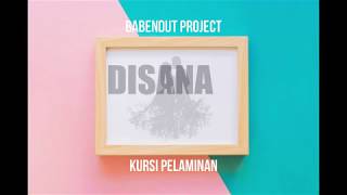 Download lagu BABENDUT - KURSI PELAMINAN mp3