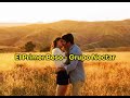 GRUPO NECTAR EL PRIMER BESO Letra
