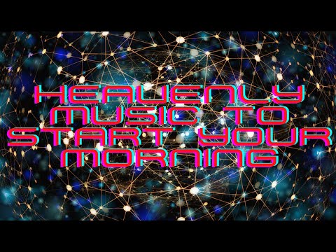 Heavenly Music to Start Your Morning - Relaxing Cello and Piano Instrumentals