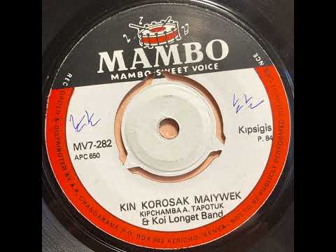 Kin Korosak Maiywek - Kipchamba A. Tapotuk & Koi Longet Band