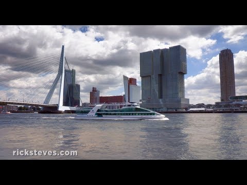 Rotterdam, Netherlands: Europe's Largest Port - Rick Steves’ Europe Travel Guide - Travel Bite