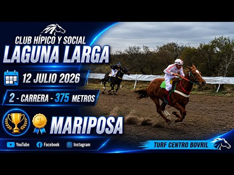 Club Hípico Y Social Laguna Larga 12/07/2026 . 2°Carrera  DIST:375  METROS 🥇Mariposa