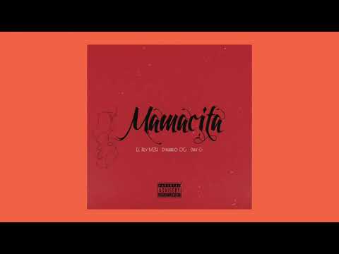 El Rey Mzh - Mamacita (feat. Dinardo OG & Dav G)
