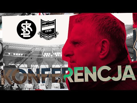 🎙 KONFERENCJA POMECZOWA // ŁKS - Chojniczanka Chojnice