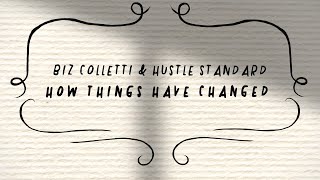 biz colletti x Hustle Standard - How Things Have Changed (Lyric Video)