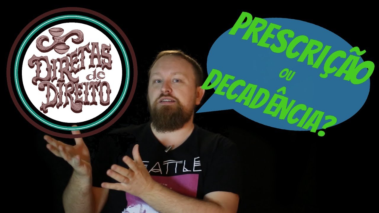 Prescrição ou decadência?