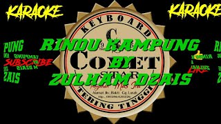 Download lagu KARAOKE RINDU KAMPUNG BY ZULHAM DZAIS #COMET STAR mp3