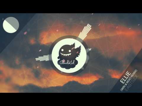 Eastside - Ellie (Win & Woo Remix)