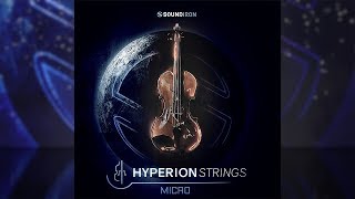 Video thumbnail for Hyperion Strings Micro by Soundiron Walkthrough by Soundiron