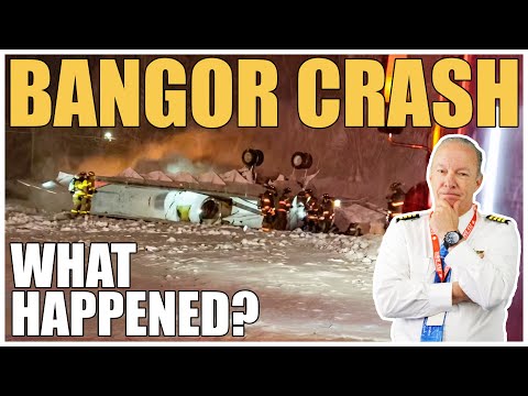 CRASH at Bangor Airport — Captain Steeeve Explains