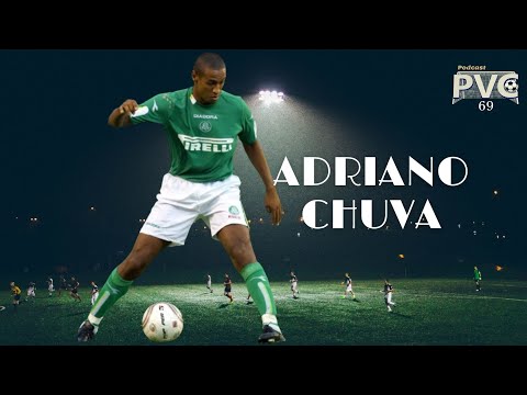 ADRIANO CHUVA - Podcast PVC #69