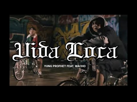 Yung Profhet - "Vida Loca" Ft. Lil Wacho (Prod By Elder Beats) Video Oficial