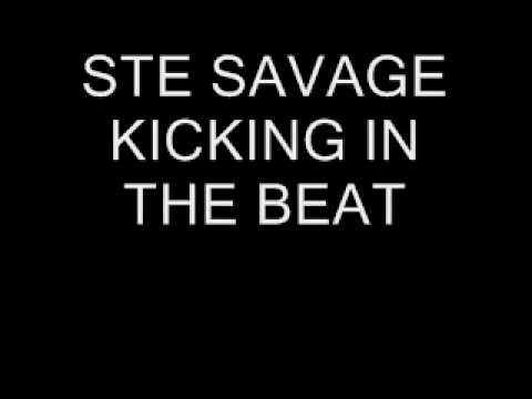 Ste Savage Kicking In The Beat - Bassline Mix